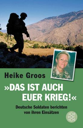 Heike Groos: Das ist auch euer Krieg! 