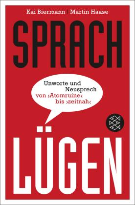 Kai Biermann, Martin Haase: Sprachlügen 