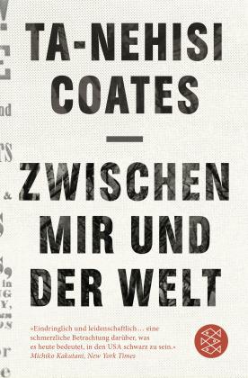 Ta-Nehisi Coates: Zwischen mir und der Welt 