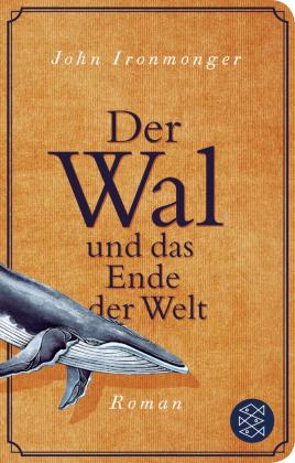 John Ironmonger: Der Wal und das Ende der Welt 