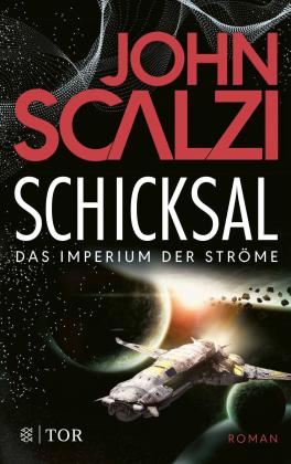 John Scalzi: Schicksal - Das Imperium der Ströme 3 