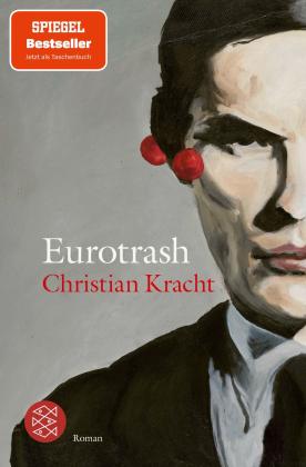 Christian Kracht: Eurotrash 