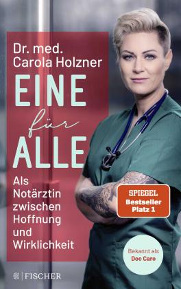 Carola Dr. med. Holzner, Carola Holzner: Eine für alle 