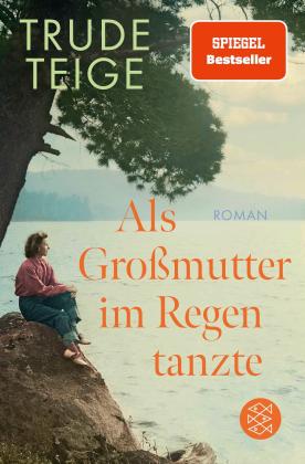 Günther Frauenlob, Trude Teige: Als Großmutter im Regen tanzte 