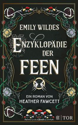 Eva Kemper, Heather Fawcett: Emily Wildes Enzyklopädie der Feen 