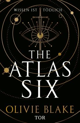 Heide Franck, Alexandra Jordan, Olivie Blake: The Atlas Six 