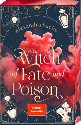 Alexandra Fuchs: Witch of Fate and Poison 