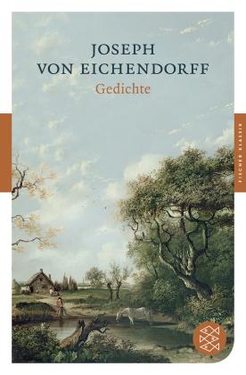 Joseph von Eichendorff: Gedichte 