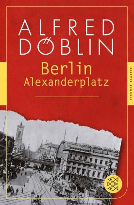 Alfred Döblin: Berlin Alexanderplatz 