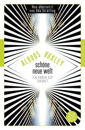 Aldous Huxley: Schöne Neue Welt 