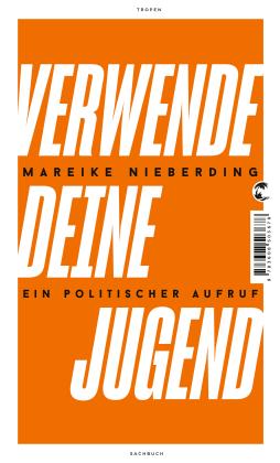 Mareike Nieberding: Verwende deine Jugend 