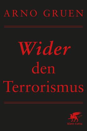 Arno Gruen: Wider den Terrorismus 