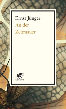 Ernst Jünger: An der Zeitmauer 
