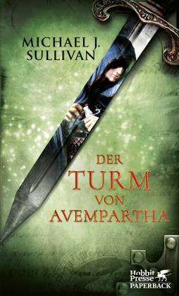 Wolfram Ströle, Michael J. Sullivan: Der Turm von Avempartha 