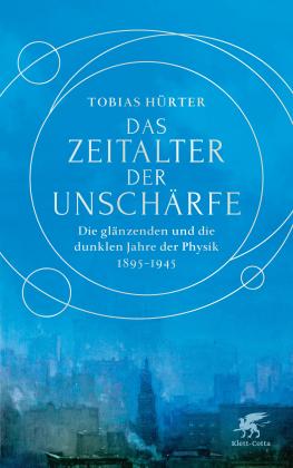 Tobias Hürter: Das Zeitalter der Unschärfe 