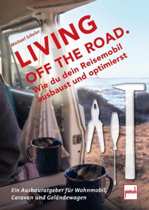 Michael Scheler: LIVING OFF THE ROAD 