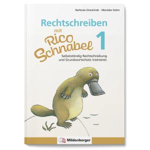 Stefanie Drecktrah, Mareike Hahn: Rechtschreiben mit Rico Schnabel, Klasse 1 