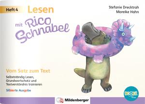 Stefanie Drecktrah, Mareike Hahn: Lesen mit Rico Schnabel, Heft 4: Vom Satz zum Text – silbierte Ausgabe, für BOOKii® 