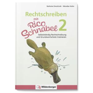 Stefanie Drecktrah, Mareike Hahn: Rechtschreiben mit Rico Schnabel, Klasse 2 