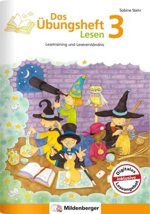 Sabine Stehr, Eve Jacob: Das Übungsheft Lesen 3 