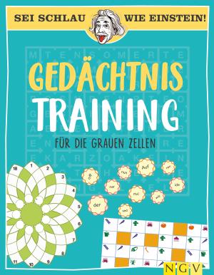 Sei schlau wie Einstein! - Gedächtnistraining für die grauen Zellen 