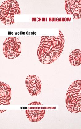 Michail Bulgakow, Thomas Reschke: Die weiße Garde 