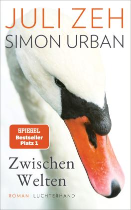 Simon Urban, Juli Zeh: Zwischen Welten 
