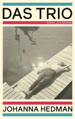 Paul Berf, Johanna Hedman: Das Trio 