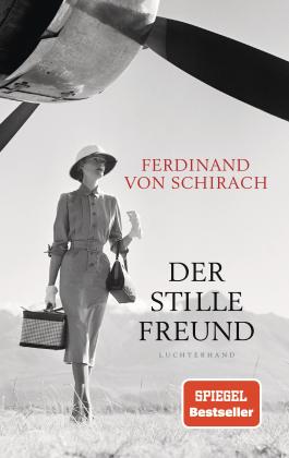 Ferdinand von Schirach, Ferdinand von Schirach, Ferdinand von von Schirach: Der stille Freund 