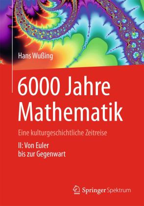 Hans Wußing: 6000 Jahre Mathematik 