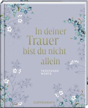 In deiner Trauer bist du nicht allein 