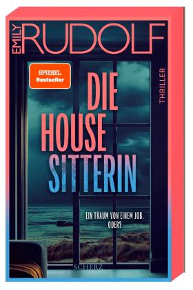 Emily Rudolf: Die Housesitterin – Ein Traum von einem Job. Oder? 