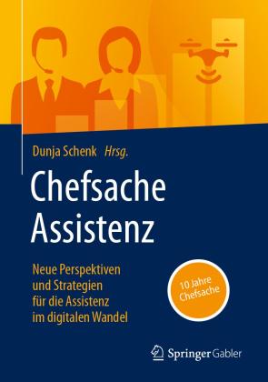 Dunja Schenk: Chefsache Assistenz 