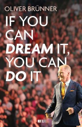 Oliver Brünner: If you can dream it, you can do it 
