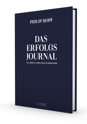 Philip Hopf: Das Erfolgsjournal – Ich liebe es, meine Ziele zu erreichen, das persönliche & offizielle Journal von Philip Hopf, Erfolgsplaner für Disziplin, Fokus & Klarheit, Tagesplanung, Dankbarkeit, Zielsetzung & Produktivität steigern 