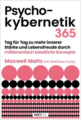 Maxwell Dr. Maltz, Matthew Furey, Maxwell Maltz: Psychokybernetik 365 