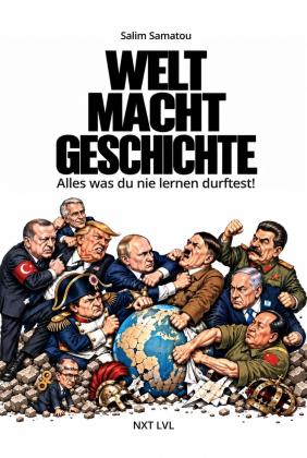 Salim Samatou: WELT MACHT GESCHICHTE 
