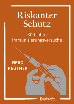 Gerd Reuther: Riskanter Schutz 