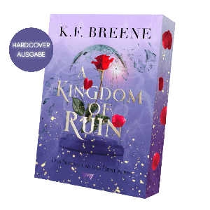 Sabrina Siemons, von Morgen Verlag, K.F. Breene: A Kingdom of Ruin - Spicy Enemies to Lovers Romantasy 