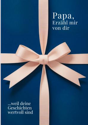 M. Artis Creations: Papa, erzähl mir von dir - Das Papa Geschenk Buch 