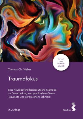 Thomas Ch. Weber: Traumafokus 