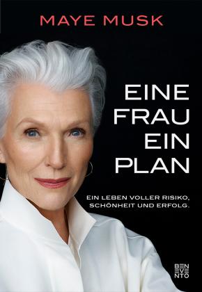 Maye Musk: Eine Frau, ein Plan 