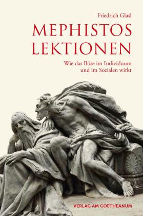 Friedrich Glasl: Mephistos Lektionen 