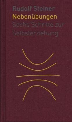 Rudolf Steiner, Ates Baydur: Die Nebenübungen 