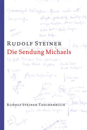 Rudolf Steiner: Die Sendung Michaels 