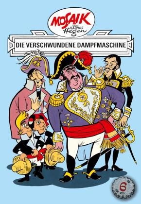 Hannes Hegen: Mosaik. Erfinder-Serie: Die verschwundene Dampfmaschine, Bd. 6 