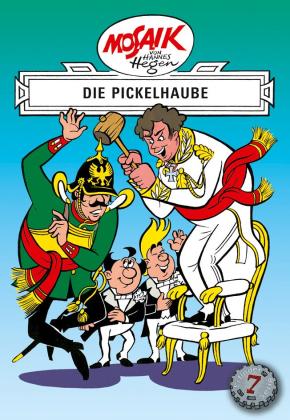 Hannes Hegen: Mosaik. Erfinder-Serie: Die Pickelhaube, Bd. 7 