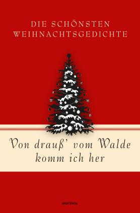 Mareike von Landsberg: Von drauß’ vom Walde komm ich her. Die schönsten Weihnachtsgedichte 