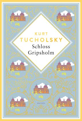 Kurt Tucholsky: Kurt Tucholsky, Schloss Gripsholm. Eine Sommergeschichte. Schmuckausgabe mit Goldprägung 