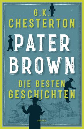 Isabelle Fuchs, Gilbert Keith Chesterton: Pater Brown. Die besten Geschichten 
